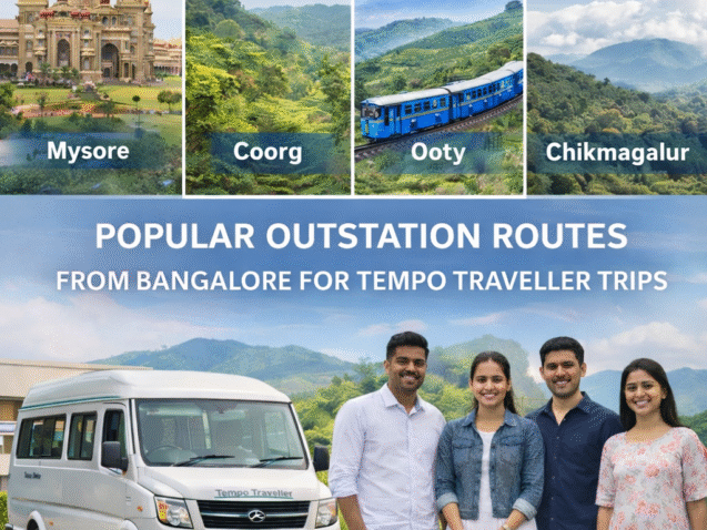Popular Outstation Routes from Bangalore for Tempo Traveller Trips